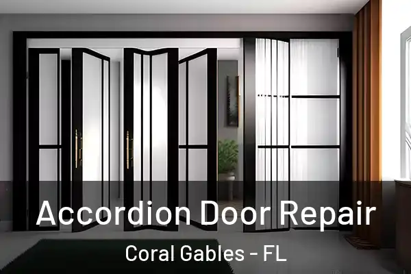 Accordion Door Repair Coral Gables - FL