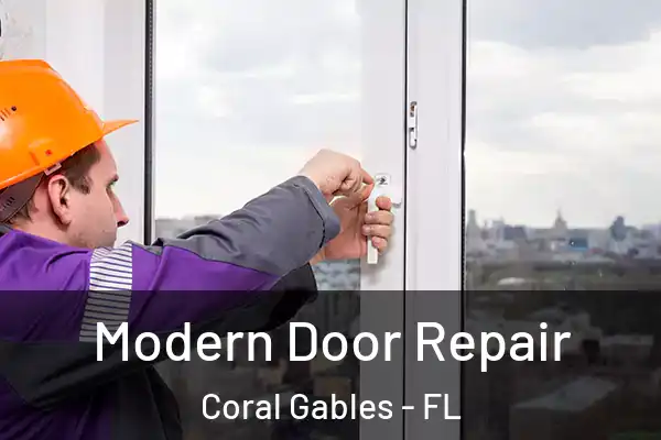  Modern Door Repair Coral Gables - FL