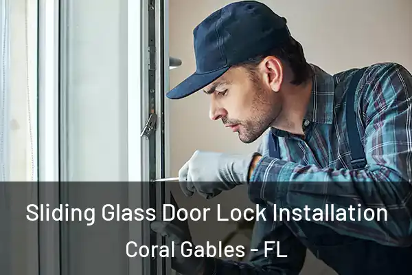  Sliding Glass Door Lock Installation Coral Gables - FL