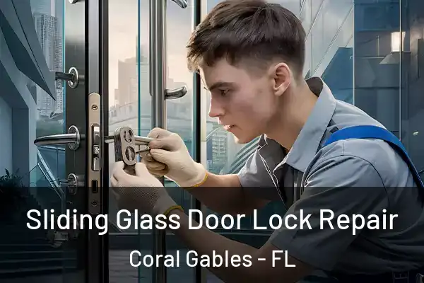 Sliding Glass Door Lock Repair Coral Gables - FL